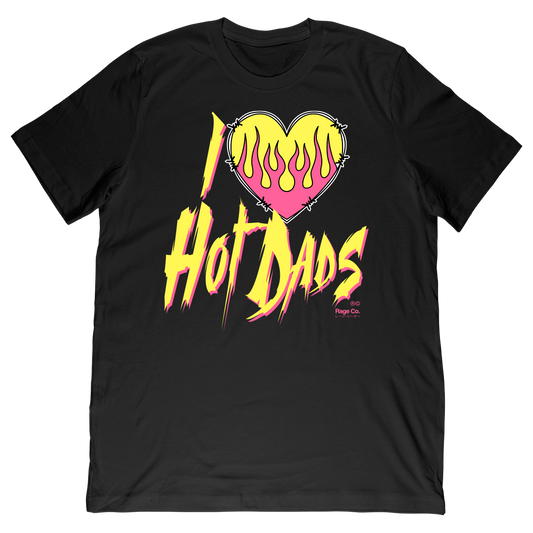 I Love Hot Dads Tee