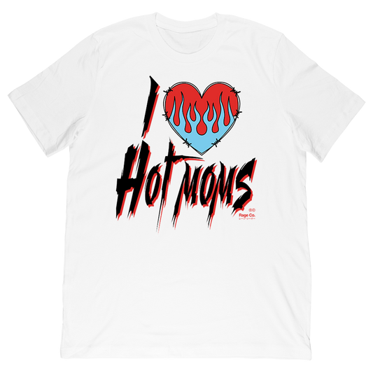 I Love Hot Moms Tee
